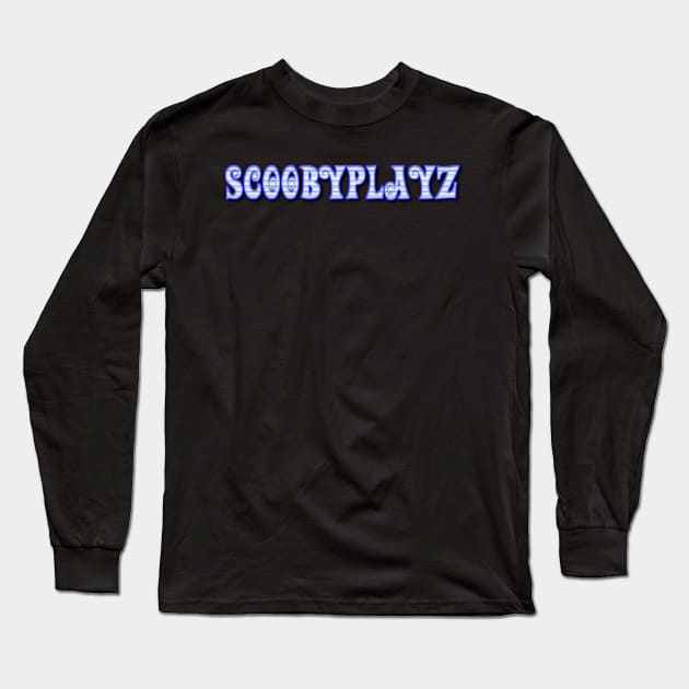 ScoobyPlayz Long Sleeve T-Shirt by ThatOneSlyBro